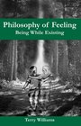 Philosophy of Feeling Being While Existing