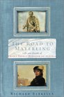 The Road to Mayerling  The Life and Death of Crown Prince Rudolph of Austria