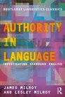 Authority in Language Investigating Standard English