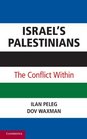 Israel's Palestinians The Conflict Within
