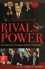 Rivals for Power  PresidentialCongressional Relations