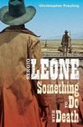 Sergio Leone Something to Do with Death