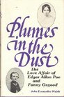 Plumes in the Dust The Love Affair of Edgar Allan Poe and Fanny Osgood