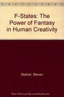 FStates The Power of Fantasy in Human Creativity