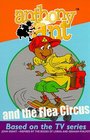 Anthony Ant and the Flea Circus