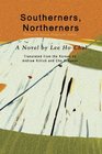 Southerners Northerners A Novel