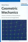 Geometric Mechanics Toward a Unification of Classical Physics