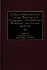 Guide to Native American Ledger Drawings and Pictographs in United States Museums Libraries and Archives