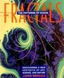 Fractals The Patterns of Chaos / Discovering A New Aesthetic of Art Science and Nature