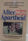 After Apartheid The Solution for South Africa