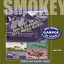 Best Damn Garage in Town: The World According to Smokey