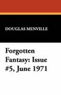 Forgotten Fantasy Issue 5 June 1971