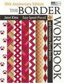 The Border Workbook Easy SpeedPieced  FoundationPieced Borders 10th Anniversary Edition