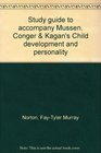 Study guide to accompany Mussen Conger  Kagan's Child development and personality