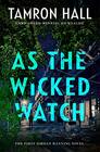 As the Wicked Watch (Jordan Manning, Bk 1)