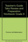 Teacher's Guide Taks Review and Preparation Workbook Grade 9