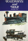 Railways and War Before 1918