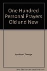One Hundred Personal Prayers Old and New