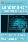 Leadership and the Sexes Using Gender Science to Create Success in Business