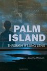 Palm Island Through a Long Lens