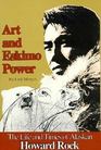 Art and Eskimo Power: The Life and Times of Alaskan Howard Rock