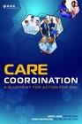 Care Coordination A Blueprint for Action for RNs