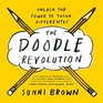 The Doodle Revolution: Unlock the Power to Think Differently