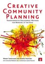 Creative Community Planning Transformative Engagement Methods for Working at the Edge