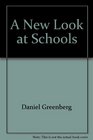 A New Look at Schools