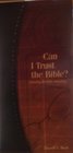 Can I trust the Bible Defending the Bible's reliability