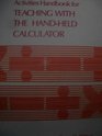 Activities Handbook for Teaching With the HandHeld Calculator