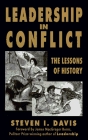 Leadership in Conflict The Lessons of History