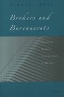 Brokers and Bureaucrats  Building Market Institutions in Russia