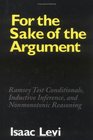 For the Sake of the Argument  Ramsey Test Conditionals Inductive Inference and Nonmonotonic Reasoning