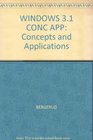 Windows 31  Concepts and Applications