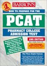 How to Prepare for the PCAT Pharmacy College Admission Test