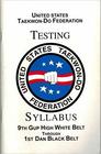United States Taekwondo Federation Testing Syllabus 9th Gup High Belt Through 1st Dan Black Belt