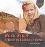 Rock Study A Guide to Looking at Rocks