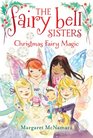 The Fairy Bell Sisters 6 Christmas Fairy Magic