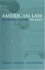 American Law In A Global Context The Basics