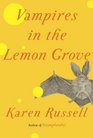 Vampires in the Lemon Grove Stories