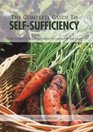 The Complete Guide to Self-Sufficiency: Your Complete, Practical Guide to Living Off the Land
