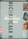 Graphic design in the mechanical age Selections from the Merrill C Berman collection