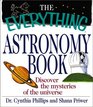 The Everything Astronomy Book Discover the Mysteries of the Universe