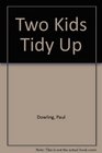 Two Kids Tidy Up