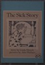 The Sick Story