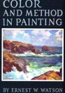 Color and Method in Painting As Seen in the Work of Twelve American Painters