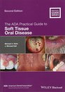 The ADA Practical Guide to Soft Tissue Oral Disease