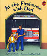 At the Firehouse with Dad