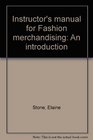 Instructor's manual for Fashion merchandising An introduction